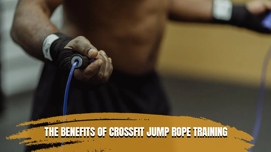 Benefits of Crossfit Jump Rope Training