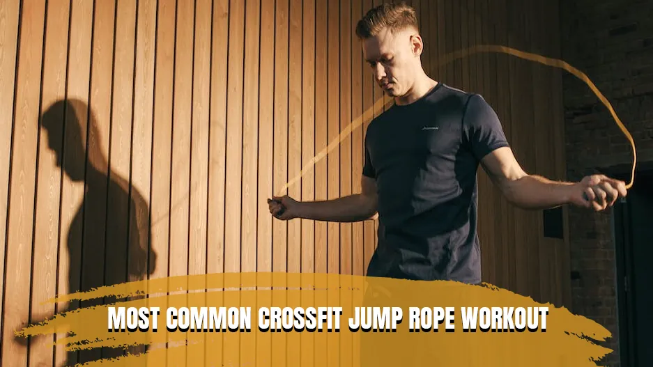 Most Common Crossfit Jump Rope Workout