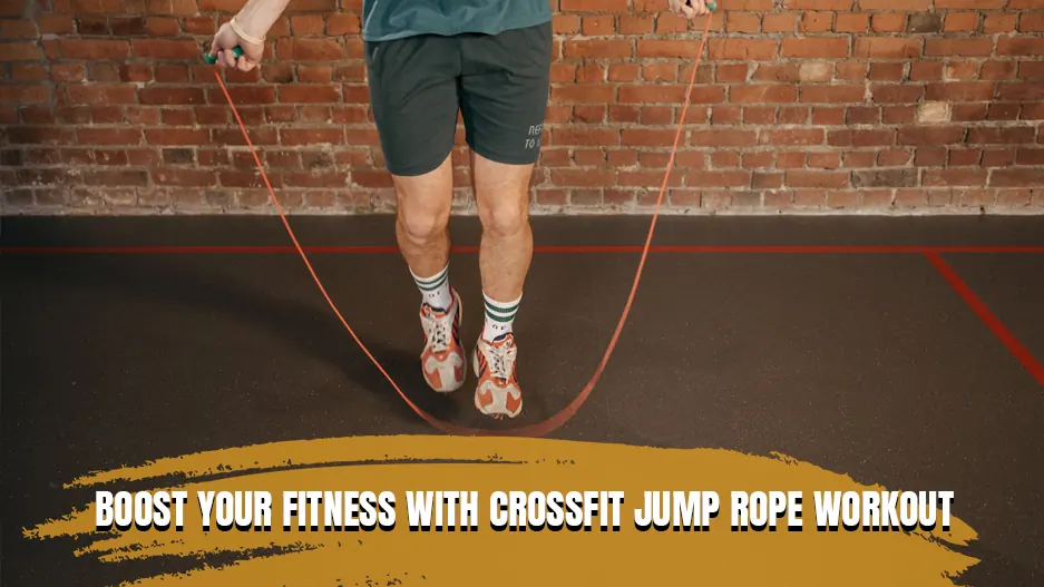 Boost Your Fitness with Crossfit Jump Rope Workout